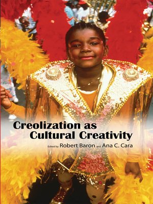 cover image of Creolization as Cultural Creativity